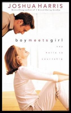 Boy Meets Girl: Say Hello to Courtship book by Joshua Harris