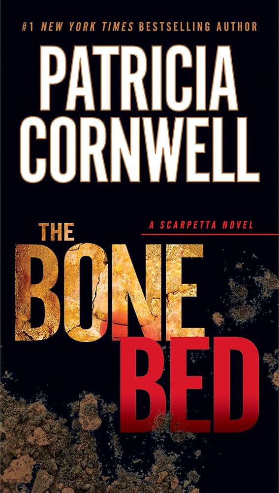The Bone Bed book by Patricia Cornwell