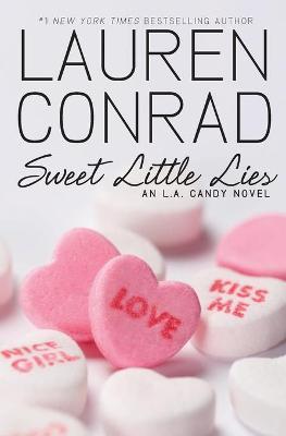 Sweet Little Lies : An L.A Candy. Novel