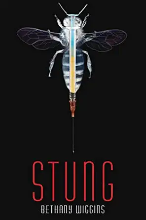 Stung Book By Bethany Wiggins