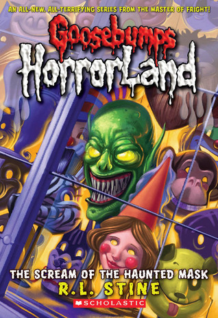 Goosebumps HorrorLand #4: The Scream of the Haunted Mask book by R. L. Stine