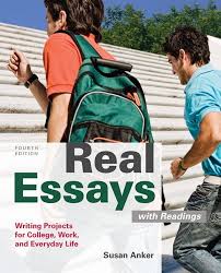 Real Essays with Readings: Writing Projects for College, Work, and Everyday Life book by Susan Anker