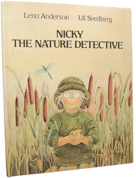 Nicky the Nature Detective by  Ulf Svedberg