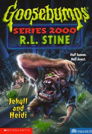 Goosebumps 2000 #14: Jekyll and Heidi book by R. L. Stine