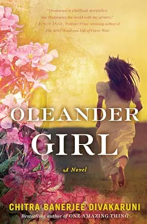 Oleander Girl: A Novel Book By Chitra Banerjee Divakaruni