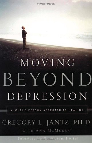 Moving Beyond Depression: A Whole-Person Approach to Healing