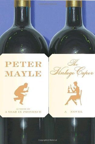 The Vintage Caper book by Peter Mayle