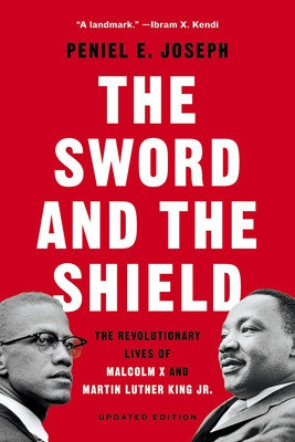 The Sword and the Shield book by Peniel E. Joseph