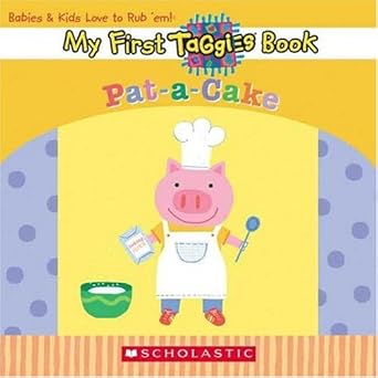 Pat-a-cake (My First Taggies Book) Board book