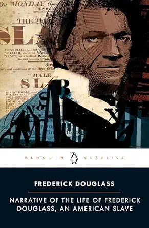 Narrative of the Life of Frederick Douglass, an American Slave (Penguin Classics)