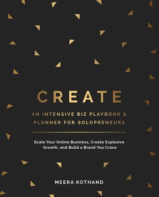 Create an Intensive Biz Playbook and Planner : Scale Your Online Business, Create Explosive Growth and Build a Brand You Crave
