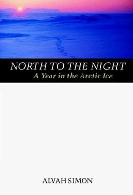 North to the Night book by Alvah Simon