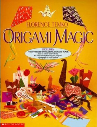 Origami Magic by Florence Temko
