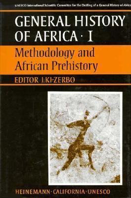 UNESCO General History of Africa, Vol. I: Methodology and African Prehistory book by Joseph Ki-Zerbo