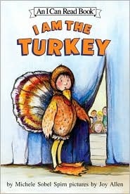 I Am the Turkey book by Michele Sobel Spirn