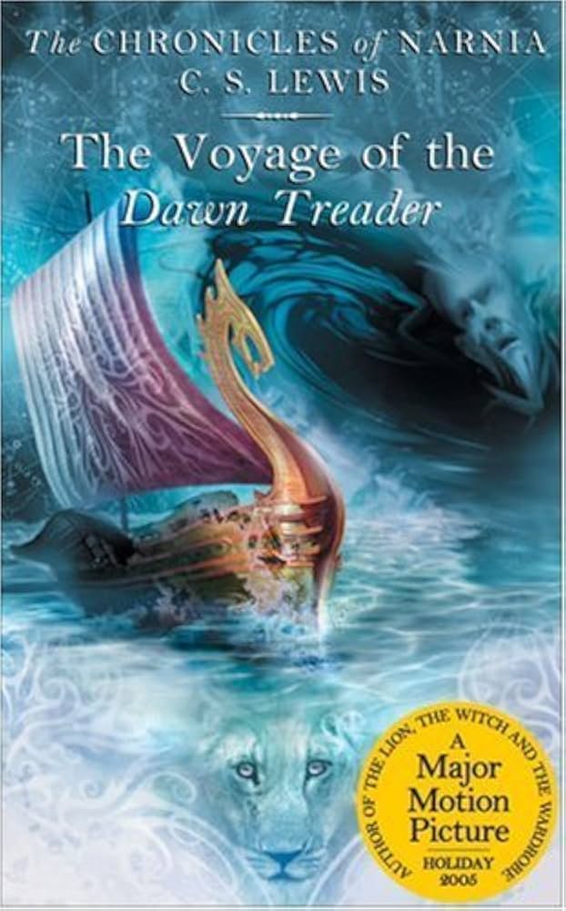 The Chronicles of Narnia (Publication Order) #3: The Voyage of the Dawn Treader