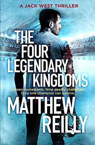 The Four Legendary Kingdoms book by Matthew Reilly