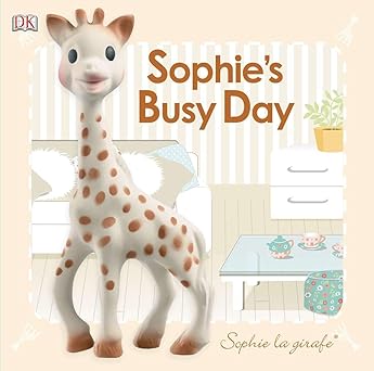 Baby Touch and Feel: Sophie la girafe: Sophie's Busy Day book by Dawn Sirett (Board Book)