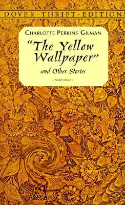 The Yellow Wallpaper and Other Stories book by Charlotte Perkins Gilman