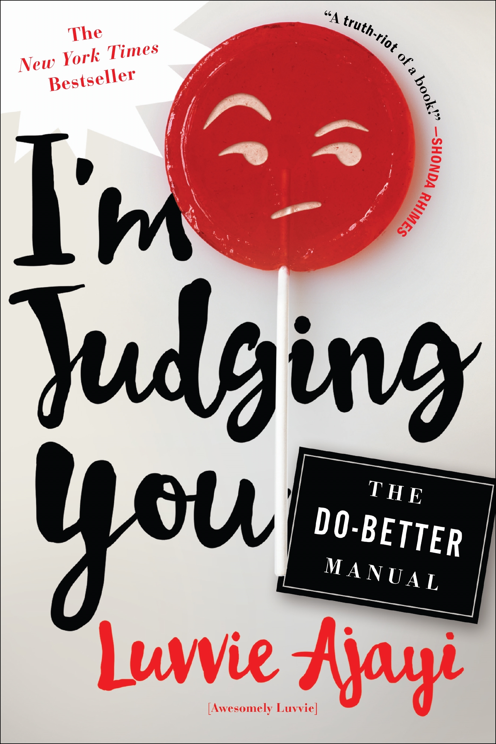 I'm Judging You: The Do-Better Manual book by Luvvie Ajayi