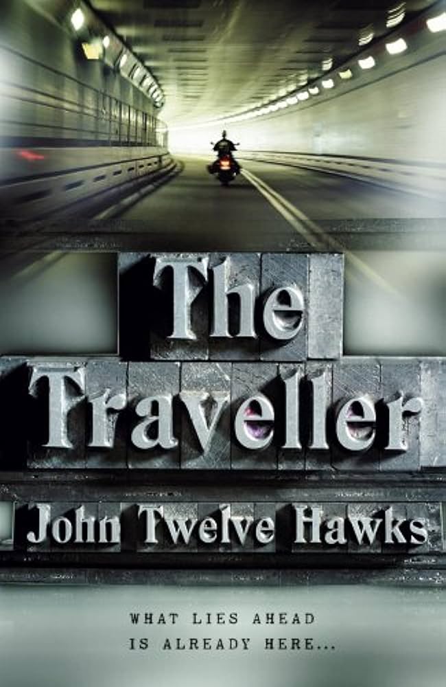 The Traveler By John Twelve Hawks