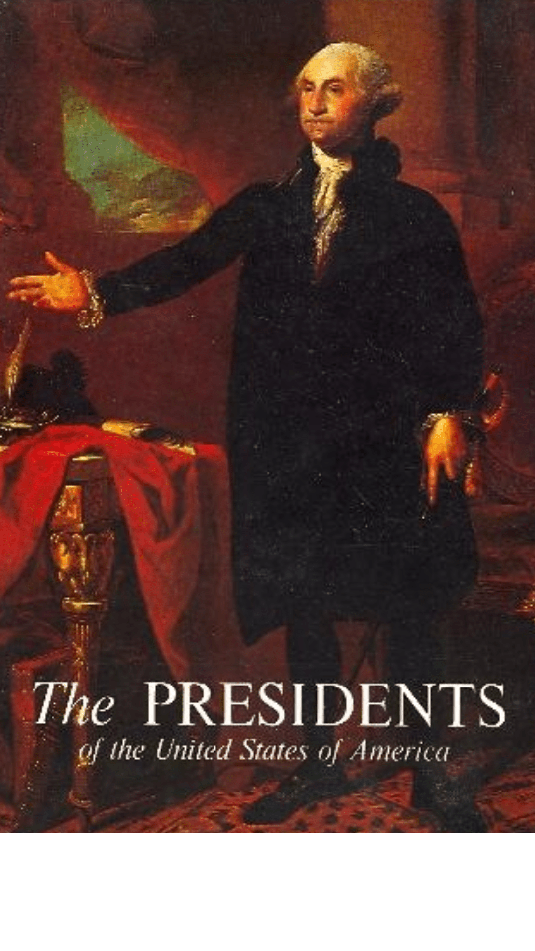 Presidents of the United States of America by Frank Freidel