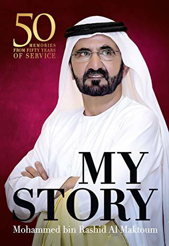 My Story: 50 Memories from 50 Years of Service Book by Mohammed bin Rashid Al Maktoum