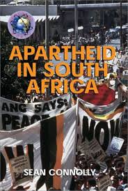 Apartheid in South Africa book by Sean Connolly