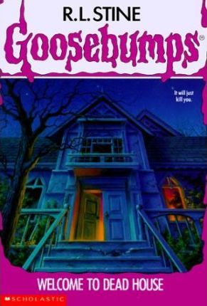 Goosebumps #1: Welcome to Dead House