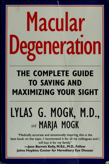 Macular Degeneration by Lylas G. Mogk