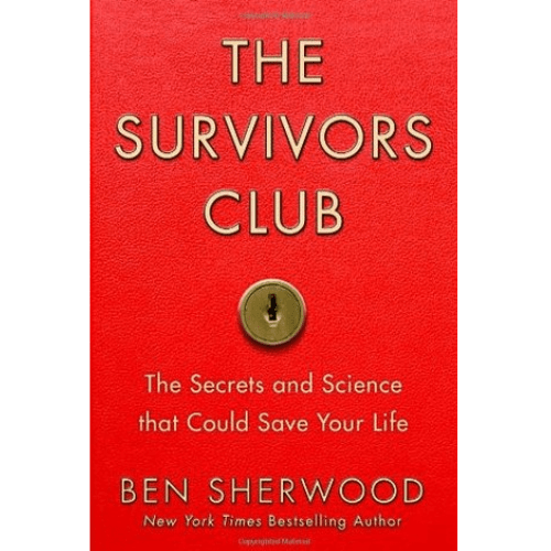 The Survivors Club : The Secrets and Science That Could Save Your Life