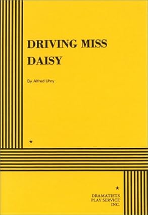 Driving Miss Daisy book by Alfred Uhry