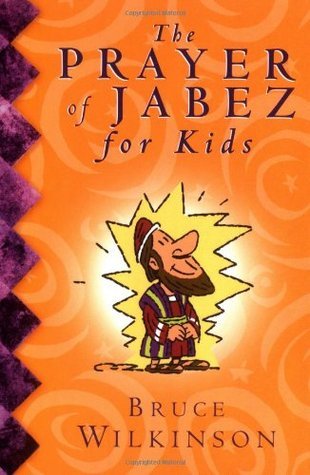 The Prayer of Jabez for Kids book by Bruce Wilkinson