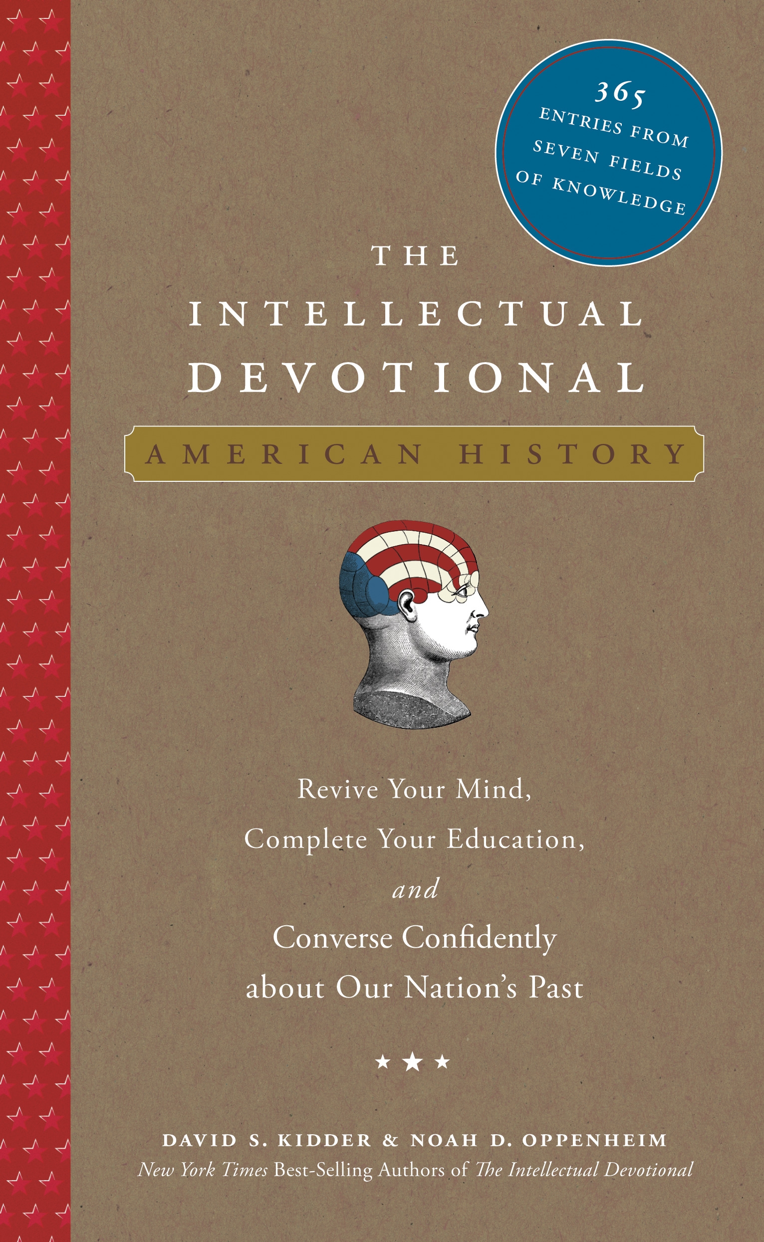 The Intellectual Devotional: American History: 365 Entries from Seven Fields of Knowledge book by David S. Kidder