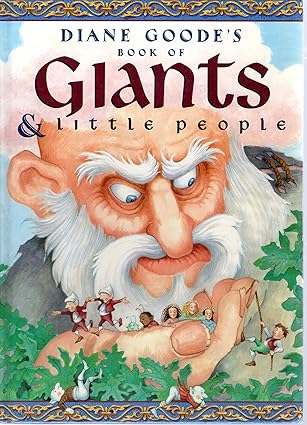 Diane Goode's Book of Giants & Little People book by Diane Goode