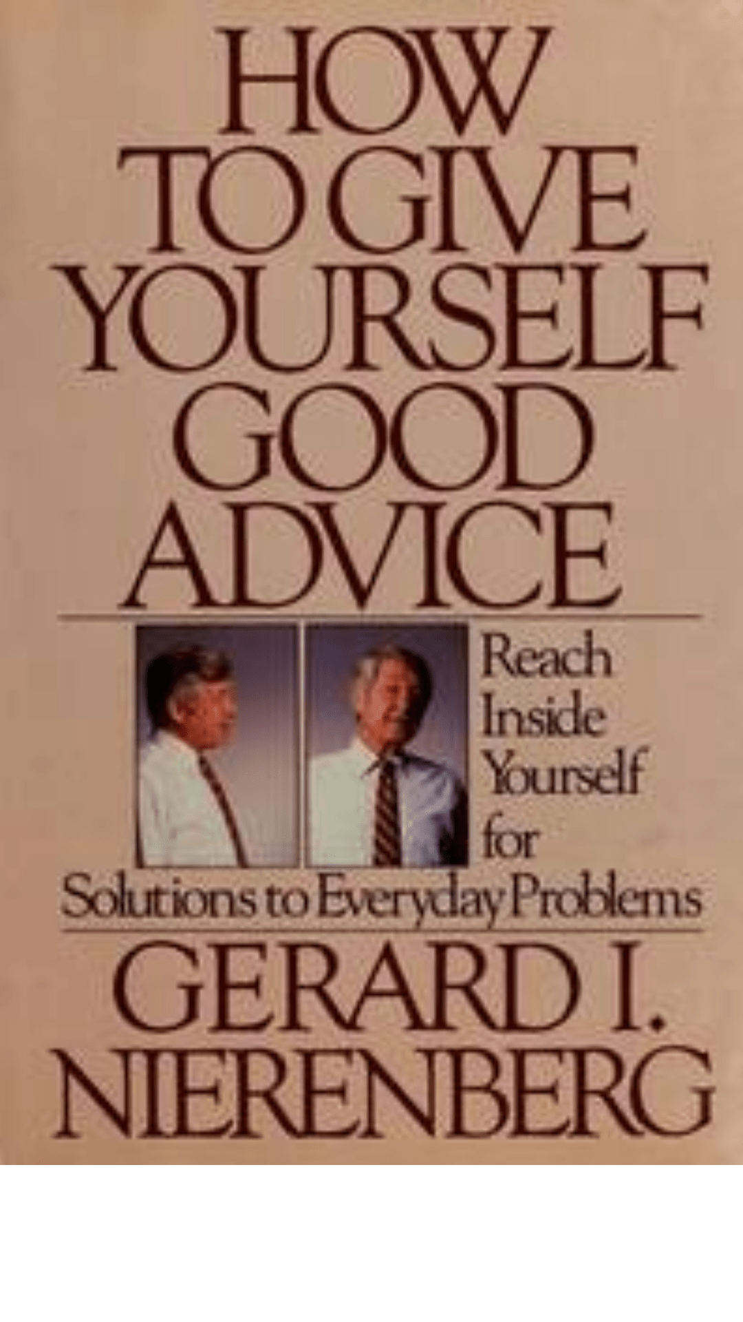 How to Give Yourself Good Advice