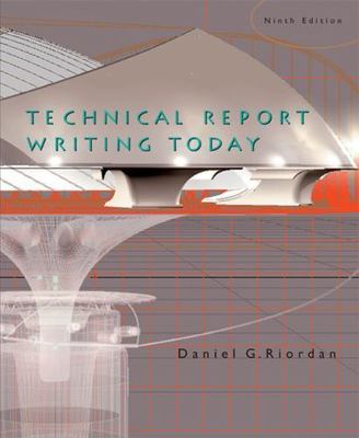 Technical Report Writing Today book by Daniel Riordan