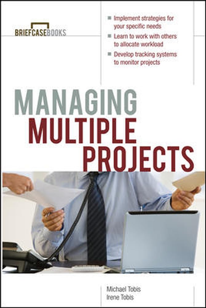 Managing Multiple Projects book by Irene Tobis