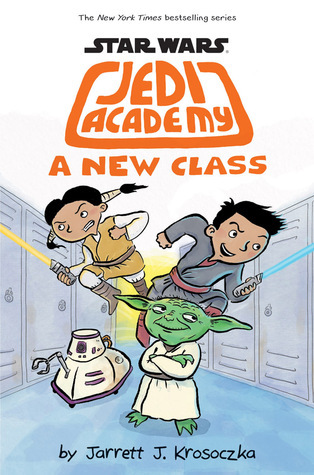 Star Wars: Jedi Academy 4: A New Class book by Jarrett J. Krosoczka