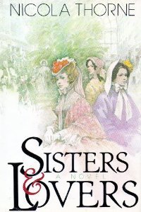 Sisters and Lovers by Nicola Thorne