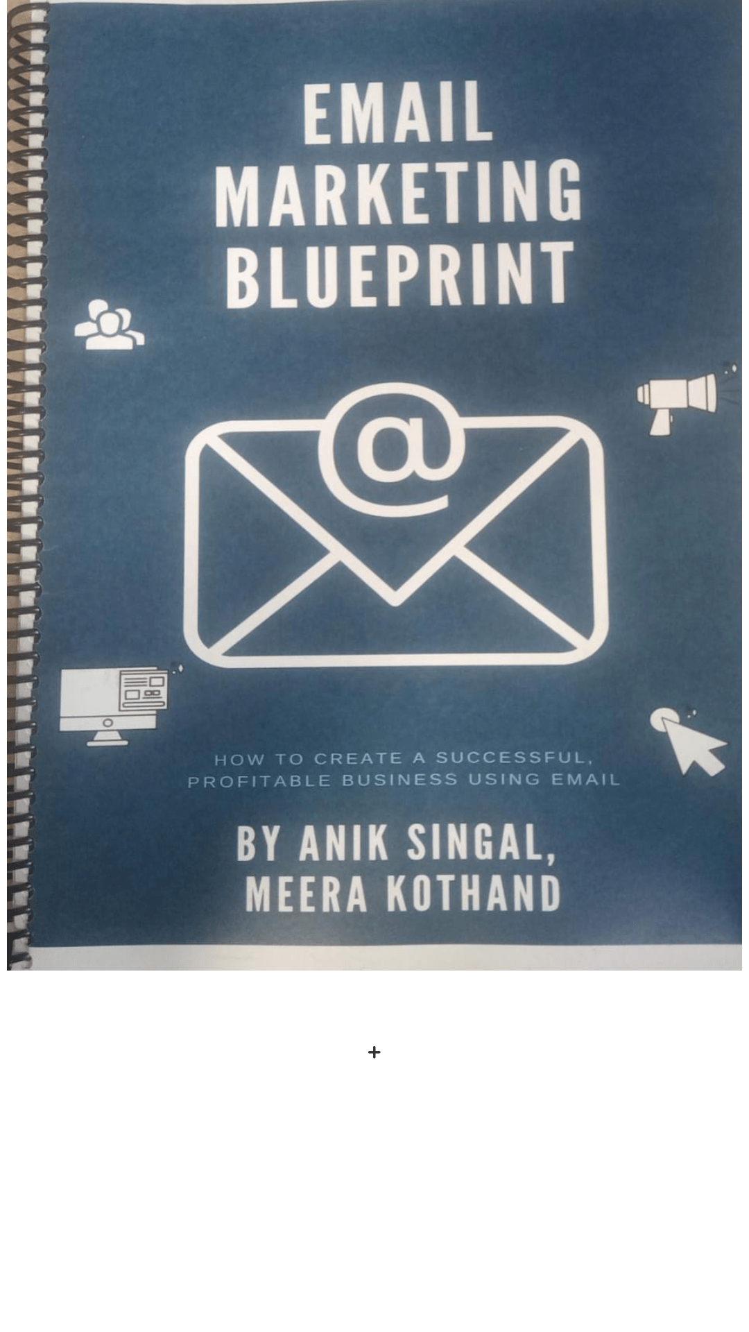 Email Marketing Blueprint: How to Creat a Successful, Profitable Business using Email