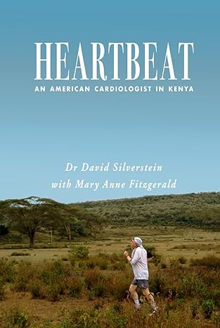 Heartbeat: An American Cardiologist In Kenya