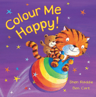 Colour Me Happy book by Shen Roddie