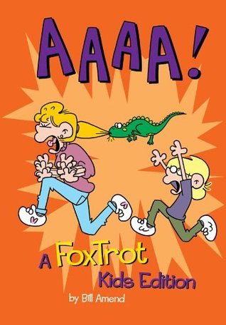 AAAA!: A FoxTrot Kids Edition book by Bill Amend