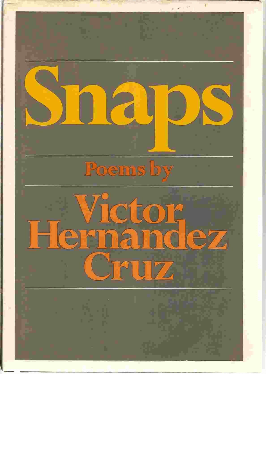 Snaps: Poems by Victor Hernandez Cruz