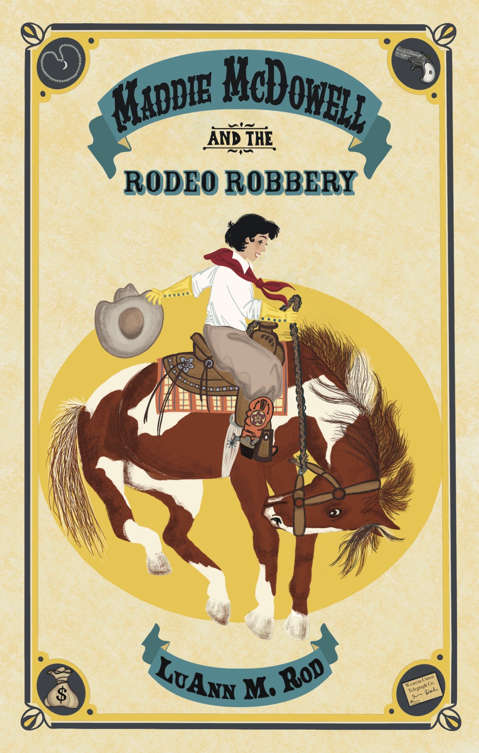 Maddie McDowell and the Rodeo Robbery book by LuAnn M. Rod