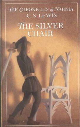 The Chronicles of Narnia Publication Order #4: The Silver Chair book by C. S. Lewis