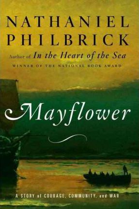 Mayflower : A Story of Courage, Community, and War