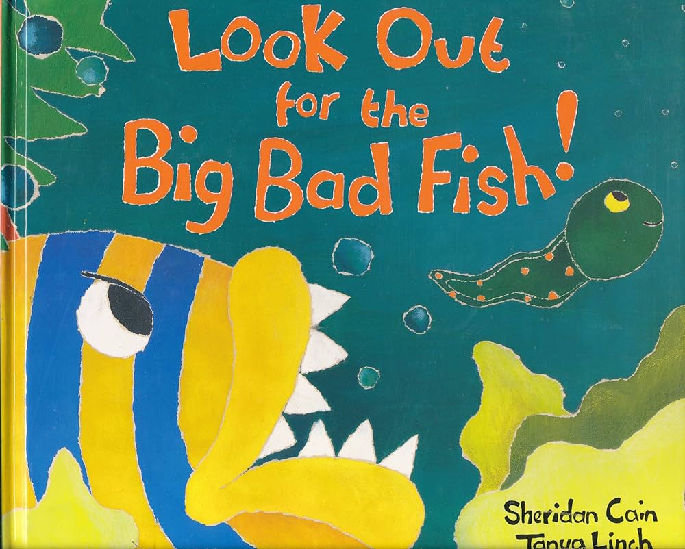 Look Out for the Big Bad Fish! book by Sheridan Cain