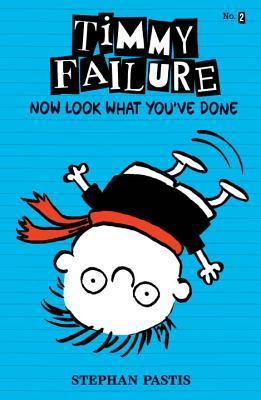 Timmy Failure #2: Now Look What You've Done book by Stephan Pastis